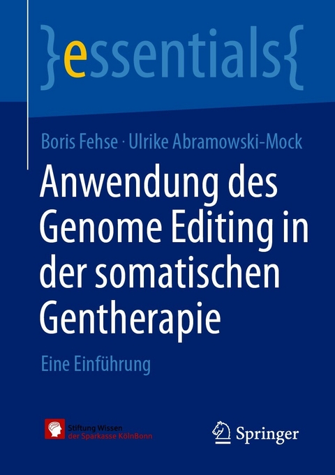 Anwendung des Genome Editing in der somatischen Gentherapie - Boris Fehse, Ulrike Abramowski-Mock