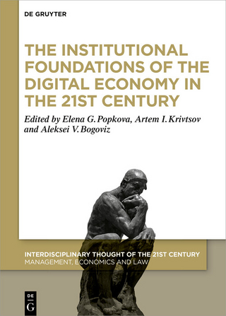 The Institutional Foundations of the Digital Economy in the 21st Century - Elena G. Popkova; Artem Krivtsov; Aleksei V. Bogoviz
