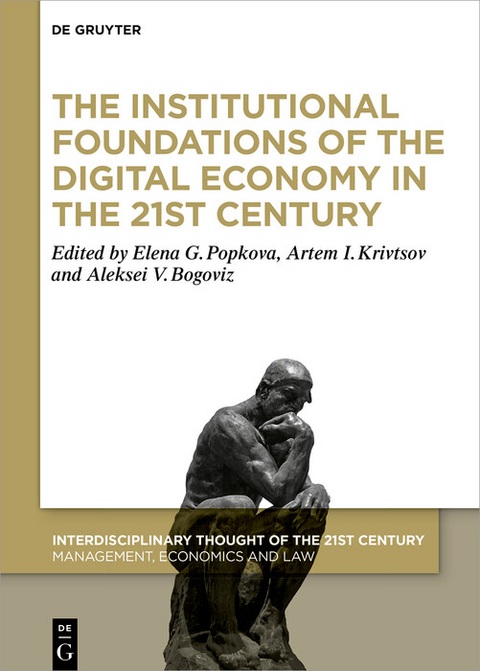 The Institutional Foundations of the Digital Economy in the 21st Century - 
