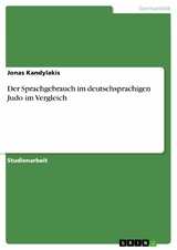 Der Sprachgebrauch im deutschsprachigen Judo im Vergleich - Jonas Kandylakis