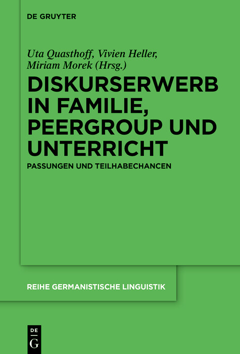 Diskurserwerb in Familie, Peergroup und Unterricht - 