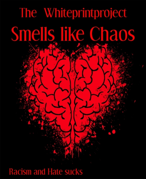 Smells like Chaos - The Whiteprintproject