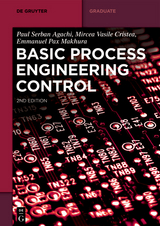 Basic Process Engineering Control -  Paul Serban Agachi,  Mircea Vasile Cristea,  Emmanuel Pax Makhura