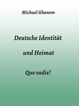 Deutsche Identität und Heimat - Michael Ghanem