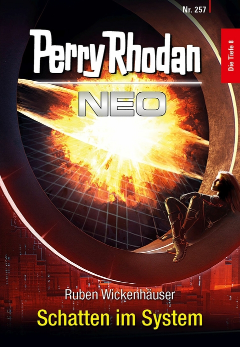 Perry Rhodan Neo 257: Schatten im System - Ruben Wickenhäuser