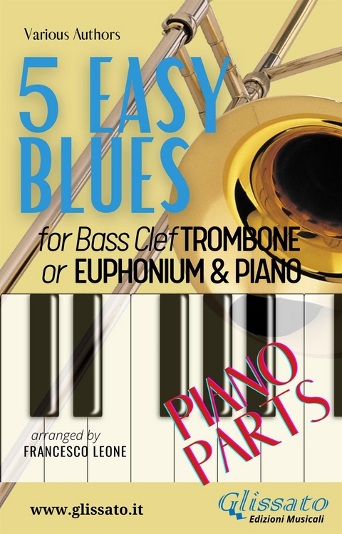 5 Easy Blues - Trombone/Euphonium & Piano (piano parts) - Ferdinand "Jelly Roll" Morton, Joe "King" Oliver, American Traditional