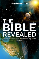 Bible Revealed -  Dennis Walton