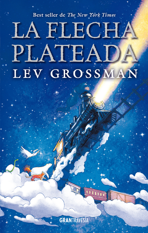 La flecha plateada - Lev Grossman