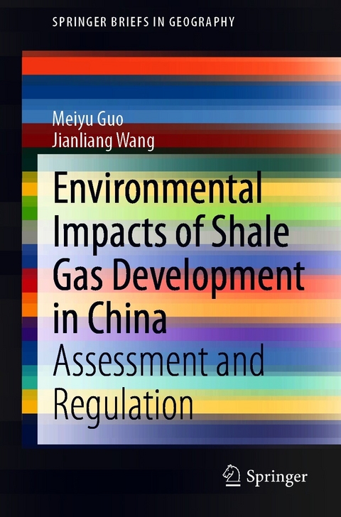 Environmental Impacts of Shale Gas Development in China - Meiyu Guo, Jianliang Wang