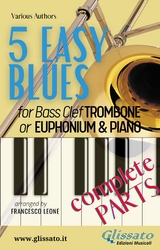 5 Easy Blues - Trombone or Euphonium B.C - T.C. & Piano (complete parts) - Ferdinand "Jelly Roll" Morton, Joe "King" Oliver, American Traditional