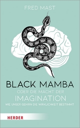 Black Mamba oder die Macht der Imagination - Fred Mast
