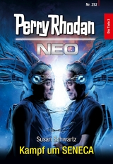 Perry Rhodan Neo 252: Kampf um SENECA - Susan Schwartz