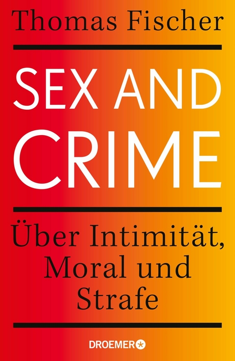 Sex and Crime - Thomas Fischer