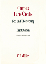 Corpus Iuris Civilis I - Behrends, Okko; Knütel, Rolf; Kupisch, Berthold; Seiler, Hans Hermann