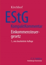 EStG KompaktKommentar - Beckerath, Hans J von; Crezelius, Georg; Eisgruber, Thomas; Felix, Dagmar; Fischer, Peter; Gosch, Dietmar; Jachmann, Monika; Kirchhof, Paul; Kube, Hanno; Lambrecht, Claus; Mellinghoff, Rudolf; Reiß, Wolfram; Seiler, Christian; Kirchhof, Paul