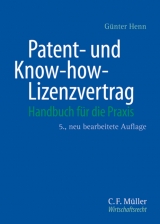 Patent- und Know-how-Lizenzvertrag - Henn, Günter