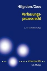 Verfassungsprozessrecht - Hillgruber, Christian; Goos, Christoph