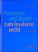 Formulare und Muster zum Insolvenzrecht - Harald Hess, Fritz Binz