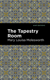 The Tapestry Room - Mary Louisa Molesworth