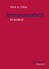 Terrorismusstrafrecht - Mark A. Zöller