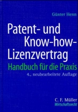 Patent- und Know-how-Lizenzvertrag - Günter Henn