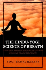 The Hindu-Yogi Science of Breath - Yogi Ramacharaka