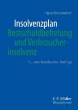 Insolvenzplan, Restschuldbefreiung und Verbraucherinsolvenz - Hess, Harald; Obermüller, Manfred