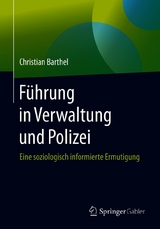 Führung in Verwaltung und Polizei - Christian Barthel