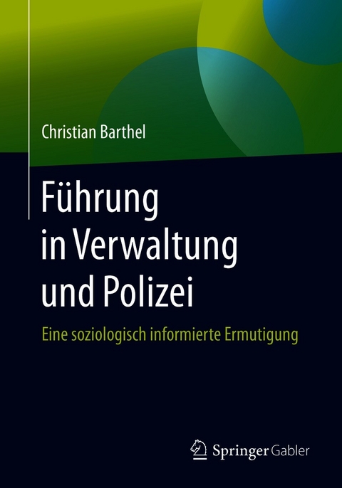 Führung in Verwaltung und Polizei - Christian Barthel