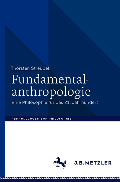 Fundamentalanthropologie - Thorsten Streubel