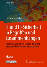 IT und IT-Sicherheit in Begriffen und Zusammenhängen -  Eberhard von Faber