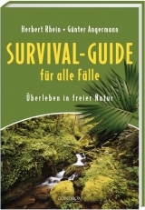 Survival-Guide für alle Fälle - Herbert Rhein, Günter Angermann