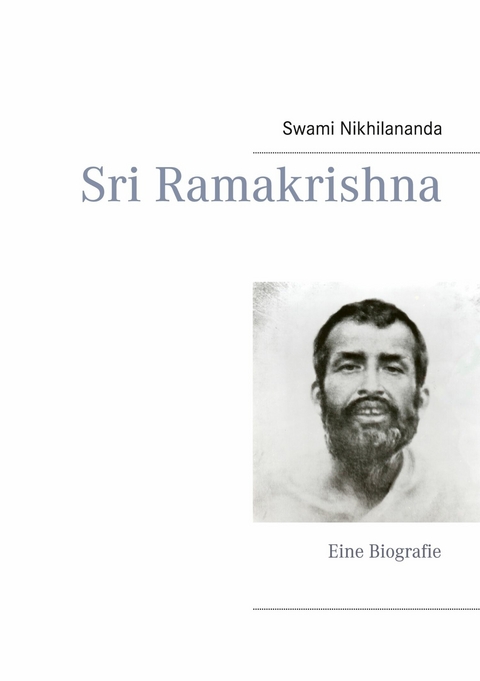 Sri Ramakrishna - Swami Nikhilananda