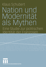Nation und Modernität als Mythen - Klaus Schubert