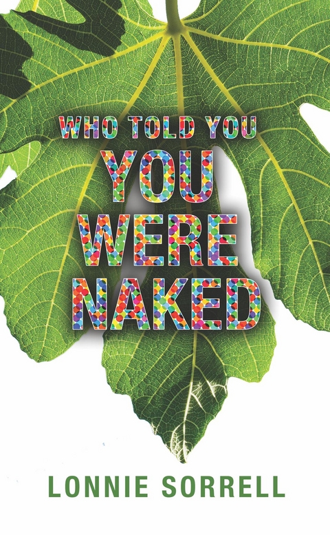 Who Told You You Were Naked - Lonnie Sorrell