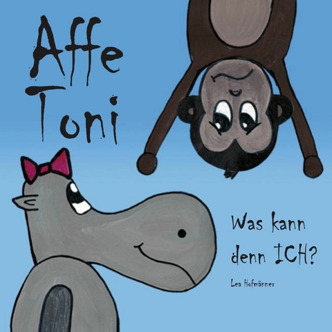 Affe Toni - Lea Hofmänner