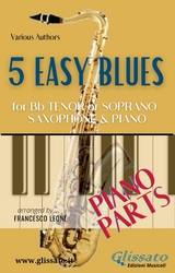 5 Easy Blues - Tenor/Soprano Sax & Piano (Piano parts) - Ferdinand "Jelly Roll" Morton, Joe "King" Oliver, American Traditional
