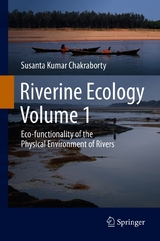 Riverine Ecology Volume 1 - Susanta  Kumar Chakraborty