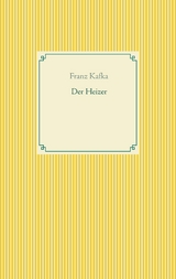 Der Heizer - Franz Kafka