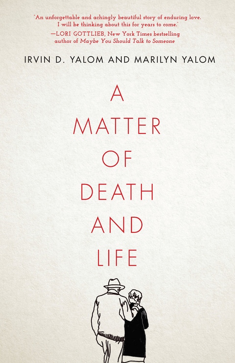 Matter of Death and Life -  Irvin D. Yalom,  Marilyn Yalom