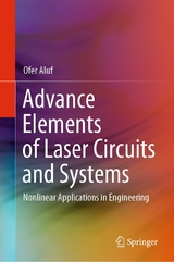 Advance Elements of Laser Circuits and Systems -  Ofer Aluf