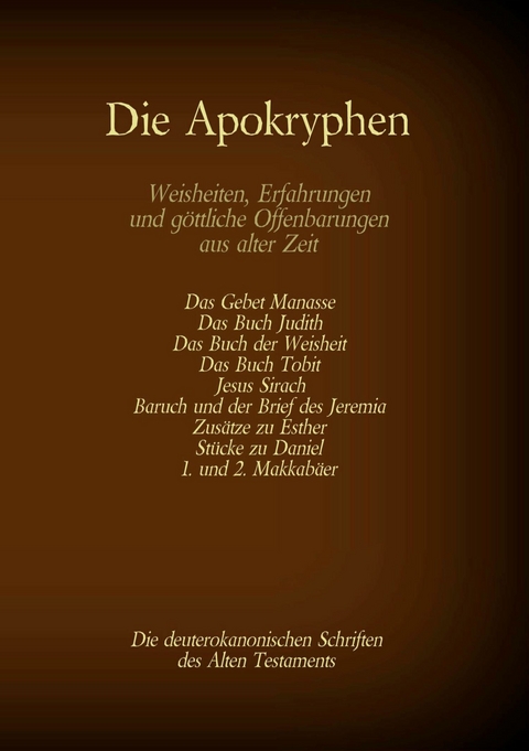 Die Apokryphen, die deuterokanonischen Schriften des Alten Testaments der Bibel - Hermann Menge