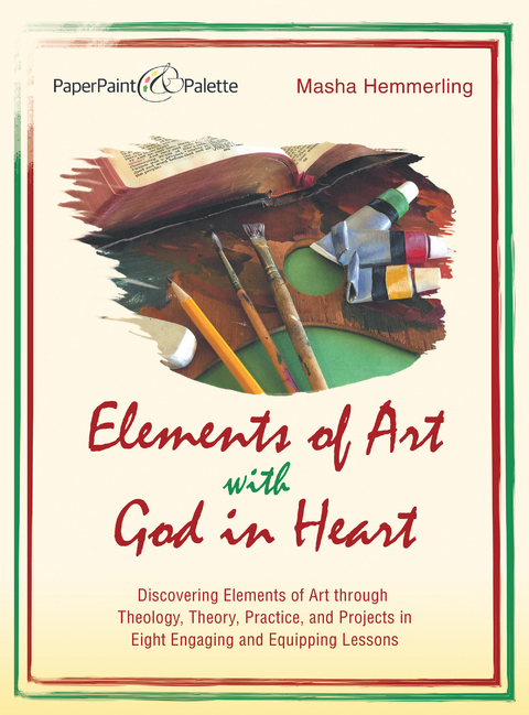 Elements of Art with God in Heart -  Masha Hemmerling