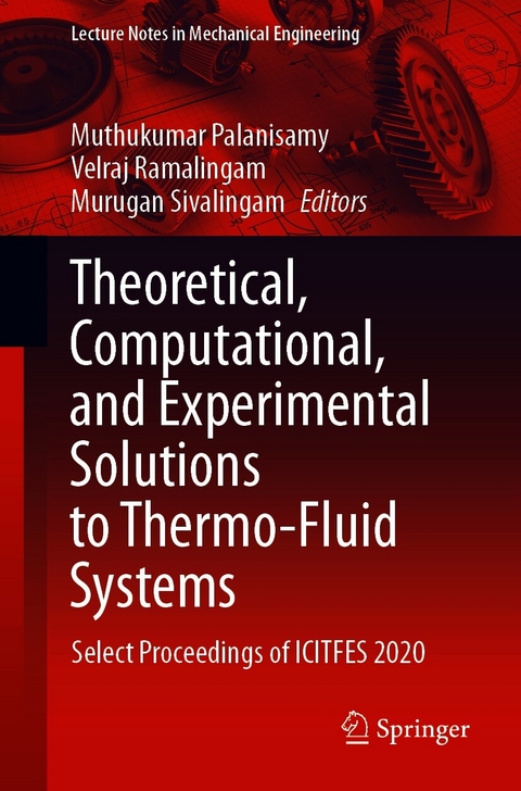 Theoretical, Computational, and Experimental Solutions to Thermo-Fluid Systems - 