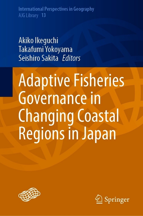 Adaptive Fisheries Governance in Changing Coastal Regions in Japan - 