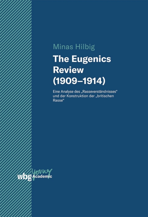 The Eugenics Review (1909-1914) -  Minas Hilbig