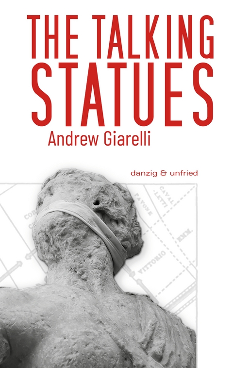 The Talking Statues - Andrew Giarelli