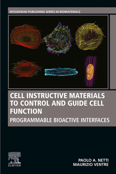 Cell Instructive Materials to Control and Guide Cell Function -  Paolo Netti,  Maurizio Ventre