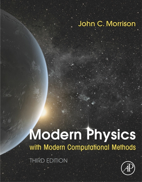 Modern Physics with Modern Computational Methods -  JOHN MORRISON