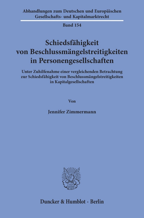 Schiedsfähigkeit von Beschlussmängelstreitigkeiten in Personengesellschaften. -  Jennifer Zimmermann